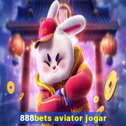 888bets aviator jogar